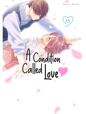 cover image of A Condition Called Love, Volume 15